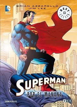 SUPERMAN. POR EL MAÑANA | 9788490322277 | AZZARELLO, BRIAN / LEE, JIM | Llibreria Aqualata | Comprar llibres en català i castellà online | Comprar llibres Igualada