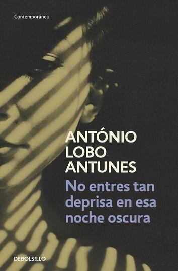 NO ENTRES TAN DEPRISA EN ESTA NOCHE TAN OSCURA | 9788490322284 | LOBO ANTUNES, ANTONIO | Llibreria Aqualata | Comprar llibres en català i castellà online | Comprar llibres Igualada