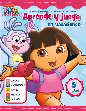 JUEGA Y APRENDE EN VACACIONES CON DORA. 5 AÑOS (DORA LA EXPLORADORA) | 9788401906008 | NICKELODEON | Llibreria Aqualata | Comprar llibres en català i castellà online | Comprar llibres Igualada