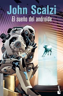 SUEÑO DEL ANDROIDE, EL | 9788445001400 | SCALZI, JOHN | Llibreria Aqualata | Comprar llibres en català i castellà online | Comprar llibres Igualada