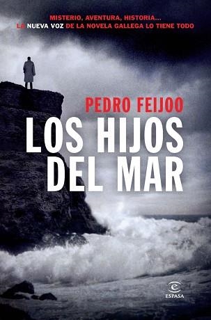 HIJOS DEL MAR, LOS | 9788467031119 | FEIJOO, PEDRO | Llibreria Aqualata | Comprar llibres en català i castellà online | Comprar llibres Igualada