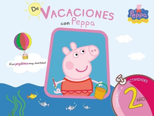 PEPPA PIG. DE VACACIONES CON PEPPA 2 AÑOS | 9788437281186 | EQUIPO PSICOPEDAGÓGICO SANTILLANA EDICIONES GENERALES/ALTEA | Llibreria Aqualata | Comprar llibres en català i castellà online | Comprar llibres Igualada