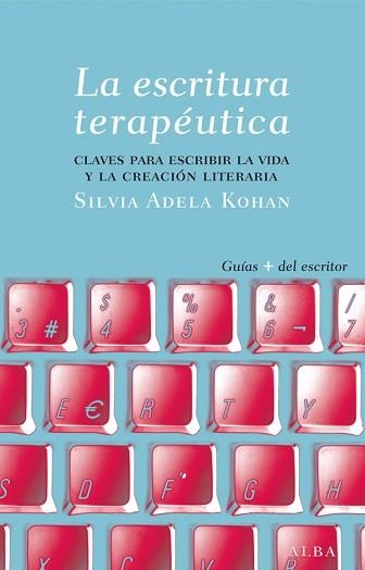 ESCRITURA TERAPÉUTICA, LA | 9788484288565 | KOHAN, SILVIA A. | Llibreria Aqualata | Comprar llibres en català i castellà online | Comprar llibres Igualada