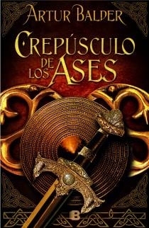 CREPÚSCULO DE LOS ASES | 9788466653329 | BALDER, ARTUR | Llibreria Aqualata | Comprar libros en catalán y castellano online | Comprar libros Igualada