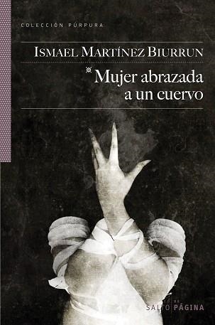 MUJER ABRAZADA A UN CUERVO (PURPURA) | 9788493718183 | MARTINEZ BIURRUN, ISMAEL | Llibreria Aqualata | Comprar libros en catalán y castellano online | Comprar libros Igualada