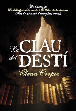 CLAU DEL DESTÍ, LA | 9788493786892 | COOPER, GLENN | Llibreria Aqualata | Comprar llibres en català i castellà online | Comprar llibres Igualada