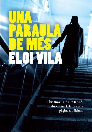 UNA PARAULA DE MES | 9788493786823 | VILA, ELOI | Llibreria Aqualata | Comprar llibres en català i castellà online | Comprar llibres Igualada