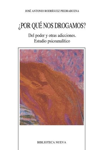 POR QUE NOS DROGAMOS? | 9788470303579 | RODRIGUEZ PIEDRABUENA, J.A. | Llibreria Aqualata | Comprar llibres en català i castellà online | Comprar llibres Igualada