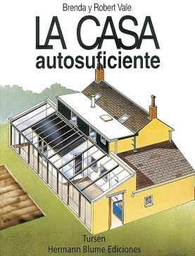 CASA AUTOSUFICIENTE, LA | 9788489840263 | VALE, BRENDA Y ROBERT | Llibreria Aqualata | Comprar llibres en català i castellà online | Comprar llibres Igualada