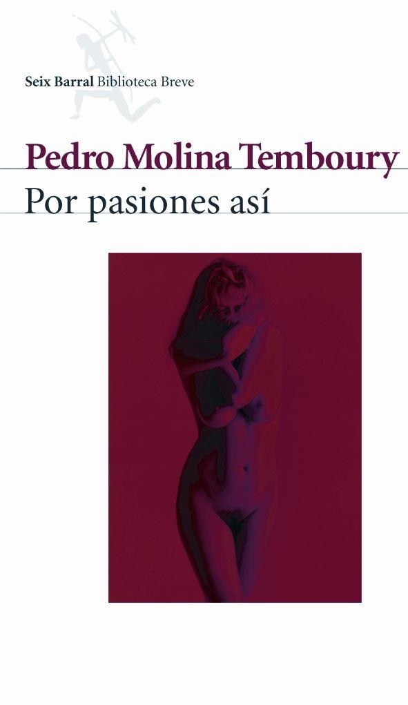 POR PASIONES ASI (BIB. BREVE) | 9788432211218 | MOLINA TEMBOURY, PEDRO | Llibreria Aqualata | Comprar llibres en català i castellà online | Comprar llibres Igualada