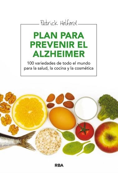 PLAN PARA PREVENIR EL ALZHEIMER | 9788415541271 | HOLFORD, PATRICK | Llibreria Aqualata | Comprar llibres en català i castellà online | Comprar llibres Igualada