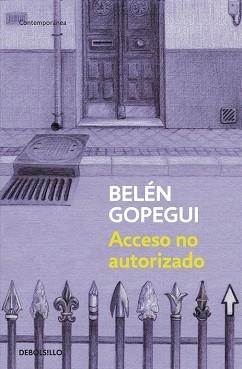 ACCESO NO AUTORIZADO | 9788490322307 | GOPEGUI, BELEN | Llibreria Aqualata | Comprar llibres en català i castellà online | Comprar llibres Igualada