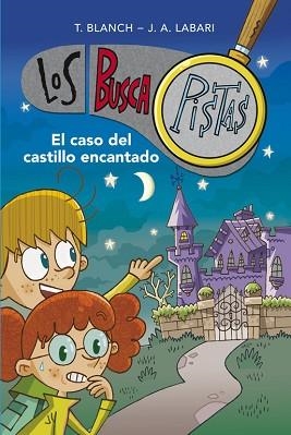 BUSCAPISTAS 1. EL CASO DEL CASTILLO ENCANTADO | 9788415580706 | BLANCH GASOL, TERESA / LABARI ILUNDAIN, JOSE | Llibreria Aqualata | Comprar libros en catalán y castellano online | Comprar libros Igualada