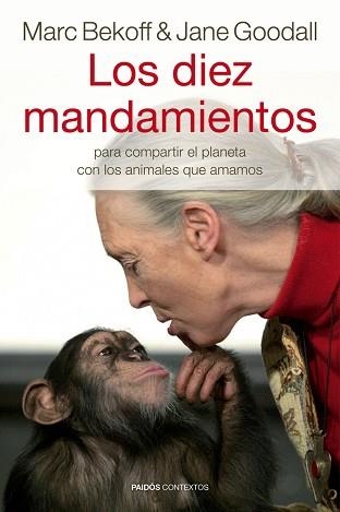 DIEZ MANDAMIENTOS, LOS | 9788449328947 | GOODALL, JANE / BEKOFF, MARC | Llibreria Aqualata | Comprar llibres en català i castellà online | Comprar llibres Igualada