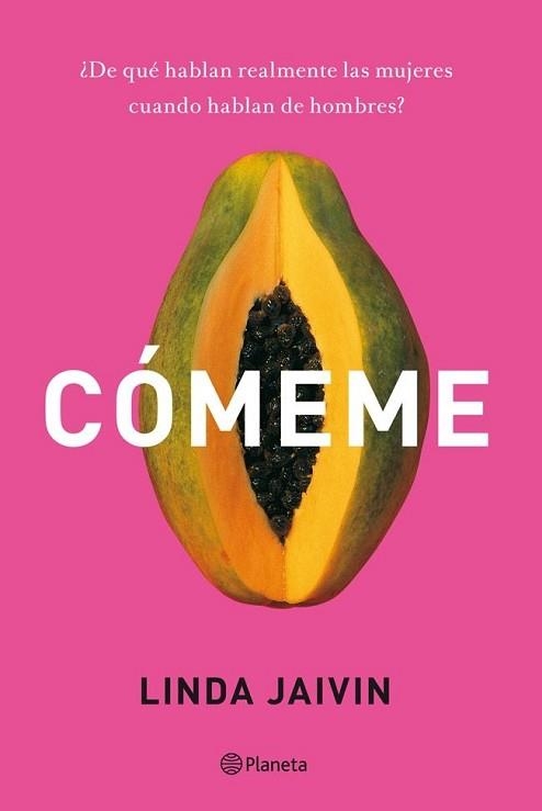 CÓMEME | 9788408114154 | JAIVIN, LINDA | Llibreria Aqualata | Comprar llibres en català i castellà online | Comprar llibres Igualada