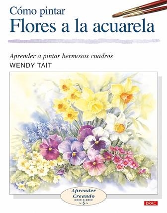 COMO PINTAR FLORES EN LA ACUARELA | 9788496365957 | Llibreria Aqualata | Comprar llibres en català i castellà online | Comprar llibres Igualada