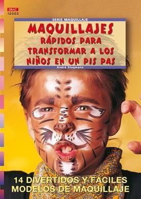 MAQUILLAJES RAPIDOS PARA TRANSFORMAR A LOS NIÑOS EN UN PIS P | 9788495873675 | STEGMANN, ANDRE | Llibreria Aqualata | Comprar llibres en català i castellà online | Comprar llibres Igualada