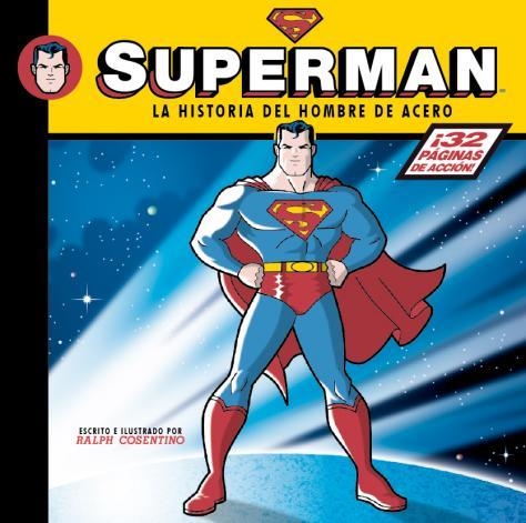 SUPERMAN, LA HISTORIA DEL HOMBRE DE ACERO | 9788492534623 | COSENTINO, RALPH | Llibreria Aqualata | Comprar llibres en català i castellà online | Comprar llibres Igualada