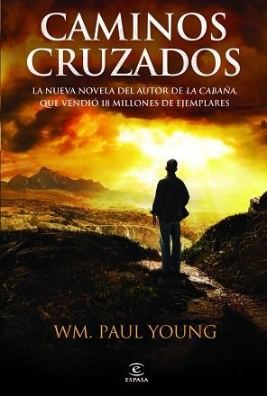 CAMINOS CRUZADOS | 9788467032574 | YOUNG, WILLIAM P.  | Llibreria Aqualata | Comprar llibres en català i castellà online | Comprar llibres Igualada