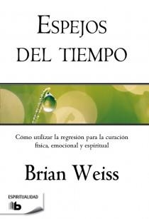 ESPEJOS DEL TIEMPO | 9788498728088 | WEISS, BRIAN L. | Llibreria Aqualata | Comprar llibres en català i castellà online | Comprar llibres Igualada