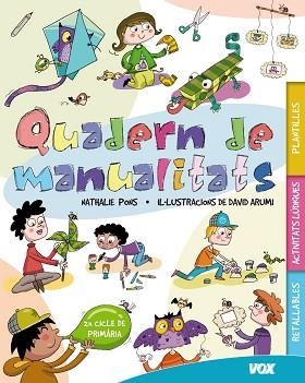 QUADERN DE MANUALITATS 2 N .CICLE  PRIMARIA | 9788499740706 | LAROUSSE EDITORIAL | Llibreria Aqualata | Comprar libros en catalán y castellano online | Comprar libros Igualada