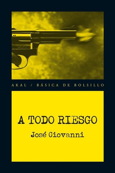 A TODO RIESGO | 9788446037903 | GIOVANNI, JOSÉ | Llibreria Aqualata | Comprar llibres en català i castellà online | Comprar llibres Igualada