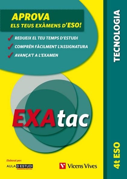 EXATAC 4 ESO TECNOLOGIA CATALA | 9788468213750 | AULA D'ESTUDI ASSESSORIA D'ESTUDI S.L. | Llibreria Aqualata | Comprar llibres en català i castellà online | Comprar llibres Igualada