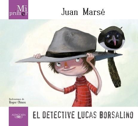 MI PRIMER JUAN MARSÉ. EL DETECTIVE LUCAS BORSALINO | 9788420411736 | MARSE CARBO, JUAN | Llibreria Aqualata | Comprar llibres en català i castellà online | Comprar llibres Igualada