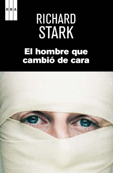 HOMBRE QUE CAMBIÓ DE CARA, EL | 9788490066713 | STARK , RICHARD | Llibreria Aqualata | Comprar llibres en català i castellà online | Comprar llibres Igualada