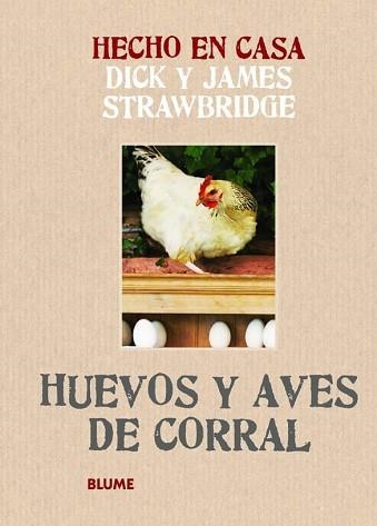 HUEVOS Y AVES DE CORRAL | 9788415317166 | STRAWBRIDGE, JAMES /  DICKSTRAWBRIDGE, DICK | Llibreria Aqualata | Comprar llibres en català i castellà online | Comprar llibres Igualada