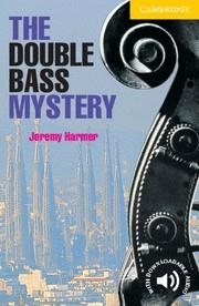 DOUBLE BASS MYSTERY, THE (CAMBRIDGE ENGLISH READ. LEVEL2) | 9780521656139 | HARMER, JEREMY | Llibreria Aqualata | Comprar llibres en català i castellà online | Comprar llibres Igualada