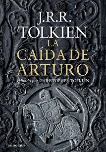 CAÍDA DE ARTURO, LA | 9788445001462 | TOLKIEN, J.R.R. | Llibreria Aqualata | Comprar llibres en català i castellà online | Comprar llibres Igualada