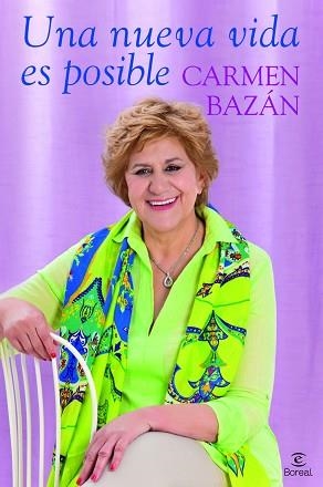 UNA NUEVA VIDA ES POSIBLE | 9788467034899 | BAZÁN, CARMEN | Llibreria Aqualata | Comprar llibres en català i castellà online | Comprar llibres Igualada