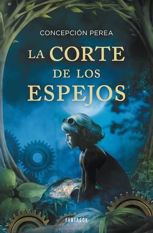 CORTE DE LOS ESPEJOS, LA | 9788415831013 | PEREA, CONCEPCION | Llibreria Aqualata | Comprar libros en catalán y castellano online | Comprar libros Igualada