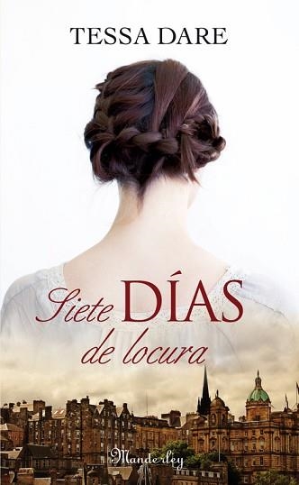 SIETE DÍAS DE LOCURA | 9788483655252 | DARE, TESSA | Llibreria Aqualata | Comprar llibres en català i castellà online | Comprar llibres Igualada