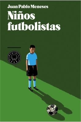 NIÑOS FUTBOLISTAS | 9788494140907 | MENESES, JUAN PABLO | Llibreria Aqualata | Comprar llibres en català i castellà online | Comprar llibres Igualada