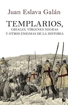 TEMPLARIOS. GRIALES, VÍRGENES NEGRAS Y OTROS ENIGMAS DE LA HISTORIA | 9788408114505 | ESLAVA GALÁN, JUAN | Llibreria Aqualata | Comprar llibres en català i castellà online | Comprar llibres Igualada