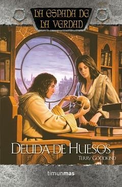 DEUDA DE HUESOS - LA ESPADA DE LA VERDAD | 9788448008819 | GOODKING, TERRY | Llibreria Aqualata | Comprar llibres en català i castellà online | Comprar llibres Igualada