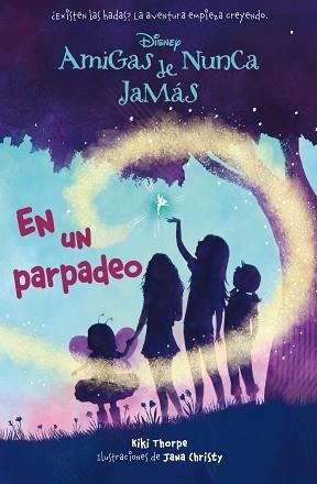 AMIGAS DE NUNCA JAMAS 1. EN UN PARPADEO | 9788499514604 | DISNEY | Llibreria Aqualata | Comprar llibres en català i castellà online | Comprar llibres Igualada