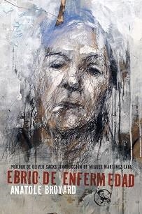 EBRIO DE ENFERMEDAD | 9788495291257 | BROYARD, ANATOLE | Llibreria Aqualata | Comprar llibres en català i castellà online | Comprar llibres Igualada