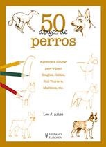 50 DIBUJOS DE PERROS | 9788425517341 | AMES, LEE J. | Llibreria Aqualata | Comprar llibres en català i castellà online | Comprar llibres Igualada