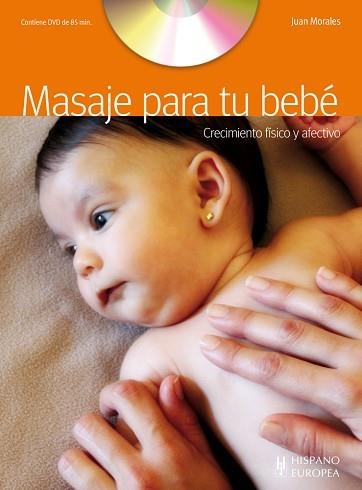 MASAJE PARA TU BEBÉ (+DVD) | 9788425519628 | MORALES, JUAN | Llibreria Aqualata | Comprar llibres en català i castellà online | Comprar llibres Igualada