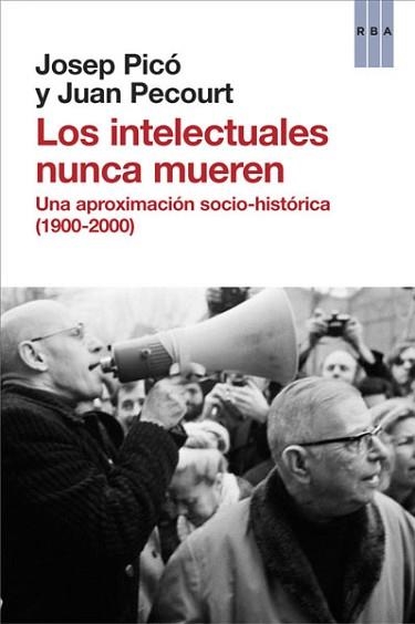 INTELECTUALES NUNCA MUEREN, LOS | 9788490066850 | PECOURT GRACIA, JUAN/PICO LOPEZ, JOSEP | Llibreria Aqualata | Comprar llibres en català i castellà online | Comprar llibres Igualada