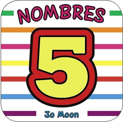 NOMBRES (LLIBRE DE BANY) | 9788499064536 | MOON, JO | Llibreria Aqualata | Comprar llibres en català i castellà online | Comprar llibres Igualada