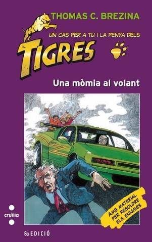 MOMIA AL VOLANT, UNA (PENYA DELS TIGRES 14) | 9788482867656 | BREZINA, THOMAS | Llibreria Aqualata | Comprar llibres en català i castellà online | Comprar llibres Igualada