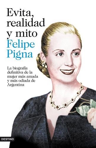 EVITA, MITO Y REALIDAD | 9788423346912 | PIGNA, FELIPE | Llibreria Aqualata | Comprar llibres en català i castellà online | Comprar llibres Igualada