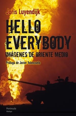 HELLO EVERYBODY. IMÁGENES DE ORIENTE MEDIO | 9788499421810 | LUYENDIJK, JORIS | Llibreria Aqualata | Comprar llibres en català i castellà online | Comprar llibres Igualada