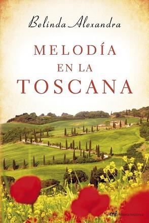 MELODÍA EN LA TOSCANA | 9788427040137 | ALEXANDRA, BELINDA | Llibreria Aqualata | Comprar llibres en català i castellà online | Comprar llibres Igualada