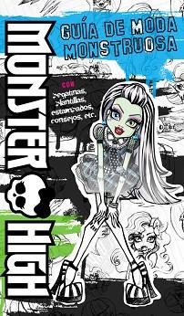 MONSTER HIGH. GUÍA DE MODA MONSTRUOSA | 9788437281148 | VARIOS AUTORES | Llibreria Aqualata | Comprar llibres en català i castellà online | Comprar llibres Igualada