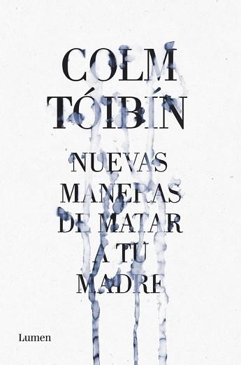 NUEVAS MANERAS DE MATAR A TU MADRE | 9788426421487 | TOIBIN, COLM | Llibreria Aqualata | Comprar llibres en català i castellà online | Comprar llibres Igualada